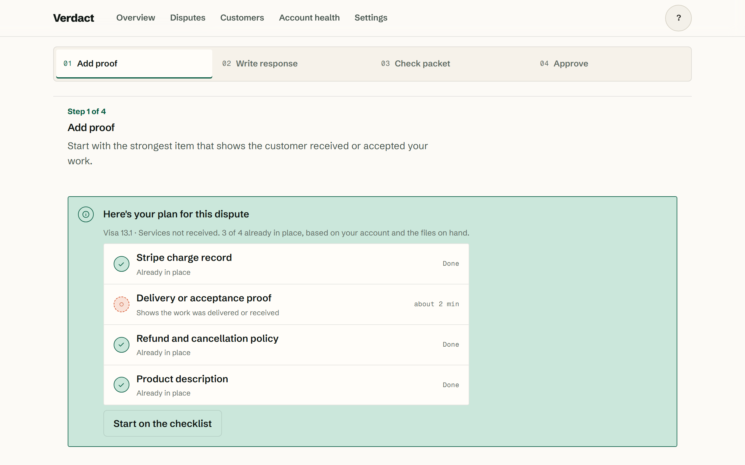 The Verdact workbench for a Visa 13.1 dispute: the four-step response flow, and a plan listing which proof is already on file against the one missing item, delivery or acceptance proof, flagged with the time it takes to add.